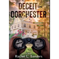 Deceit on Dorchester - Hardcover