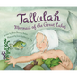 Tallulah: Mermaid of the Great Lakes - Hardcover