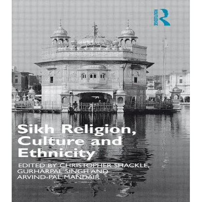 Sikh Religion, Culture and Ethnicity - Paperback