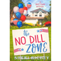 The No Dill Zone: A Spicetown Mystery - Hardcover