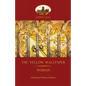 'the Yellow Wallpaper'; With 'woman', Gilman's Acclaimed Feminist Poetry (Aziloth Books) - Paperback