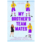 My Brother's Teammates: A hockey why choose romance - Paperback