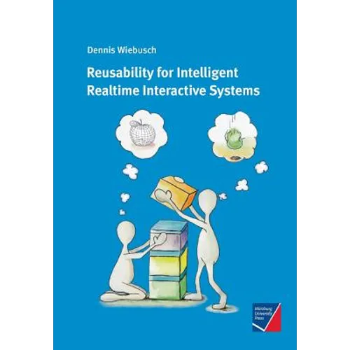 Reusability for Intelligent Realtime Interactive Systems - Paperback