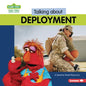 Talking about Deployment: A Sesame Street (R) Resource - Library Binding