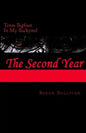 Texas Bigfoot In My Backyard The Second Year: The Second Year - Paperback