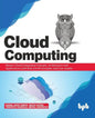Cloud Computing: Master the Concepts, Architecture and Applications with Real-world examples and Case studies - Paperback