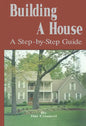 Building a House: A Step-By-Step Guide - Paperback