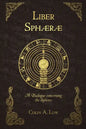Liber Sphaerae: A Dialogue Concerning the Spheres - Paperback