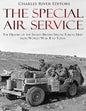 The Special Air Service: The History of the Secret British Special Forces Unit from World War II to Today - Paperback