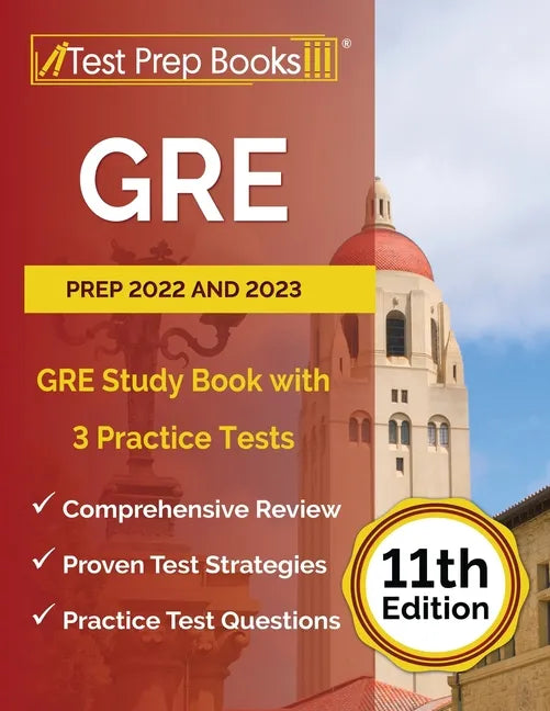GRE Prep 2022 and 2023: GRE Study Book with 3 Practice Tests [11th Edition] - Paperback