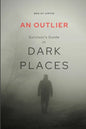 An Outlier Survivor's Guide in Dark Places: 2 Peter Devotional Commentary - Paperback
