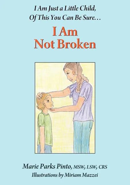 I Am Not Broken - Paperback