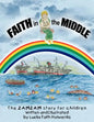 ZAMZAM'S Faith in the Middle: A True Story for Children - Paperback