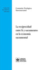 La reciprocidad entre fe y sacramentos en la economía sacramental - Paperback