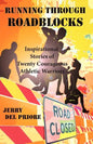 Running Through Roadblocks - Paperback
