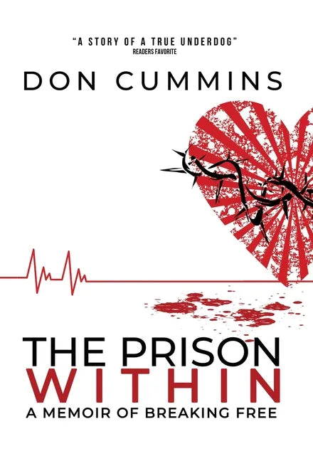 The Prison Within: A Memoir of Breaking Free - Hardcover