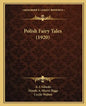 Polish Fairy Tales (1920) - Paperback