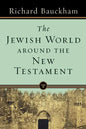 The Jewish World Around the New Testament - Paperback