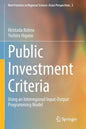 Public Investment Criteria: Using an Interregional Input-Output Programming Model - Paperback