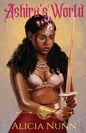Ashira's World: The Queen of Heaven Returns - Paperback