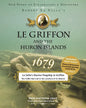 Le Griffon and the Huron Islands - 1679: Our Story of Exploration & Discovery - Paperback