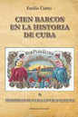 Historia de Cuba En Cien Barcos - Paperback