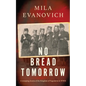 No Bread Tomorrow: A sweeping drama of the Kingdom of Yugoslavia - Paperback