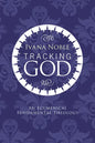 Tracking God: An Ecumenical Fundamental Theology - Paperback