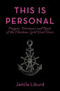 This Is Personal: Prayers, Devotions and Rants of the Christian Girl Next Door - Paperback
