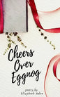 Cheers Over Eggnog - Paperback