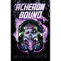 Acheron Bound: a chaos novel - book two - Paperback