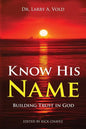 Know His Name: Building Trust in God - Paperback