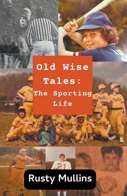 Old Wise Tales: The Sporting Life - Paperback