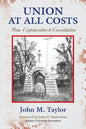 Union at All Costs: From Confederation to Consolidation - Paperback