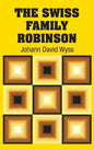 The Swiss Family Robinson - Hardcover