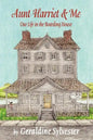 Aunt Harriet and Me: Our Life in the Boarding House - Paperback