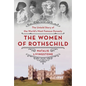 The Women of Rothschild: The Untold Story of the World's Most Famous Dynasty - Hardcover