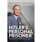 Hitler's Personal Prisoner: The Life of Martin Niemöller - Hardcover