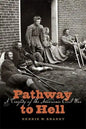 Pathway to Hell: A Tragedy of the American Civil War - Paperback
