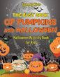 The Busy Book of Pumpkins and Halloween - Halloween Activity Book for Kids - Paperback