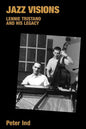 Jazz Visions: Lennie Tristano and His Legacy - Paperback