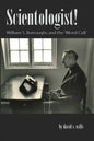 Scientologist!: William S. Burroughs and the 'Weird Cult' - Paperback