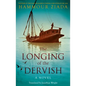 The Longing of the Dervish - Paperback