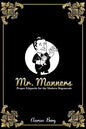 Mr. Manners: Proper Etiquette for the Modern Degenerate - Paperback