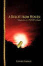A Bullet from Heaven - Paperback