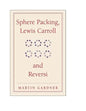 Sphere Packing, Lewis Carroll, and Reversi - Paperback