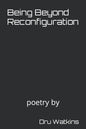Being Beyond Reconfiguration - Paperback