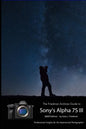 The Friedman Archives Guide to Sony's A7S III (B&W Edition) - Paperback