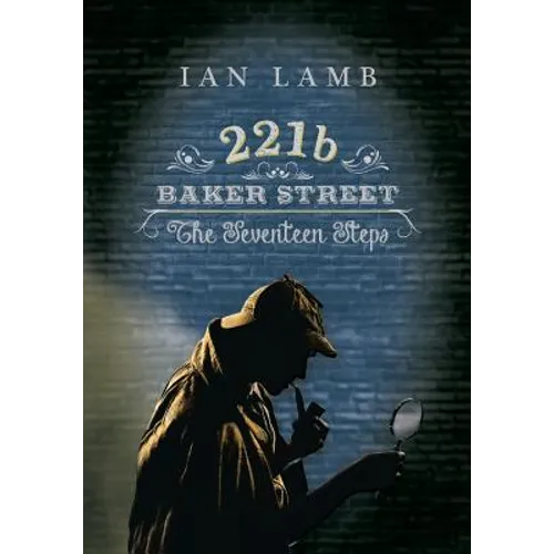 221b Baker Street: The Seventeen Steps - Paperback
