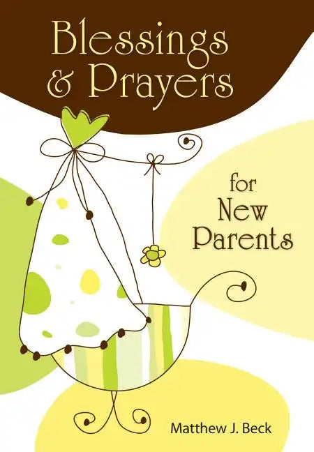Blessings and Prayers for New Parents - Paperback